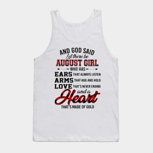God Said Let There Be August Girl Who Has Ears Arms Love Tank Top